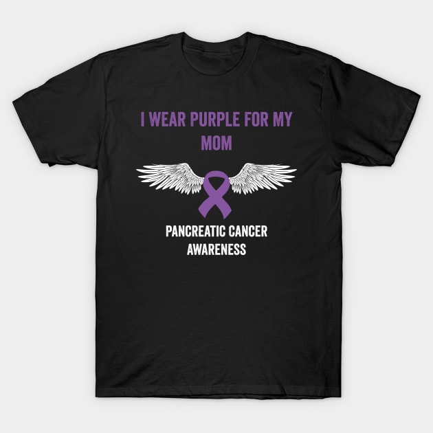 pancreatic cancer awareness - I wear purple for my mom - purple ribbon awareness month T-Shirt by Merchpasha1